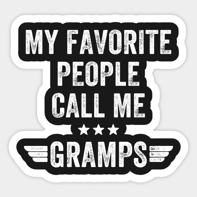 My favorite people call me gramps Sticker by captainmood